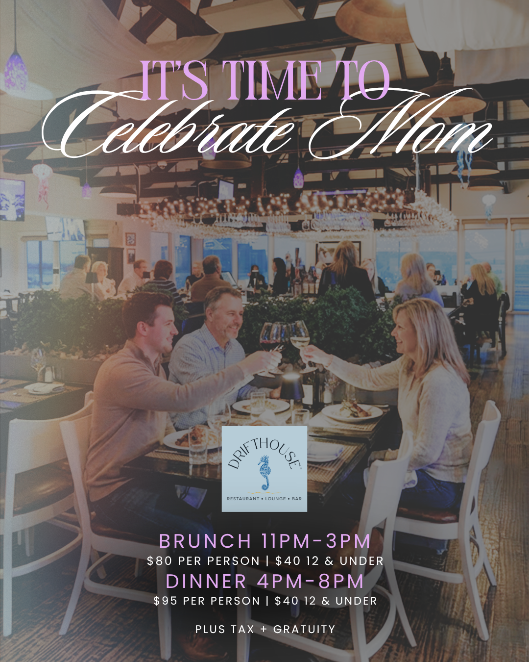 Mother’s Day Dinner at Drifthouse in Sea Bright